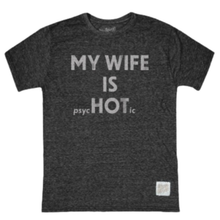 My Wife Is Hot Tee