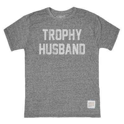 Trophy Husband Tee