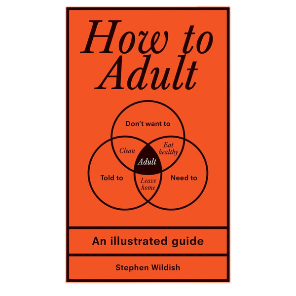 How To Adult