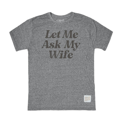 Let Me Ask My Wife